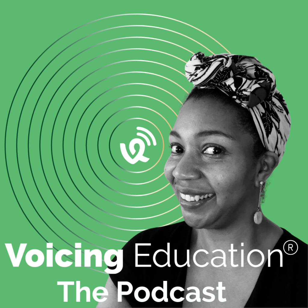 Podcast - Voicing Education